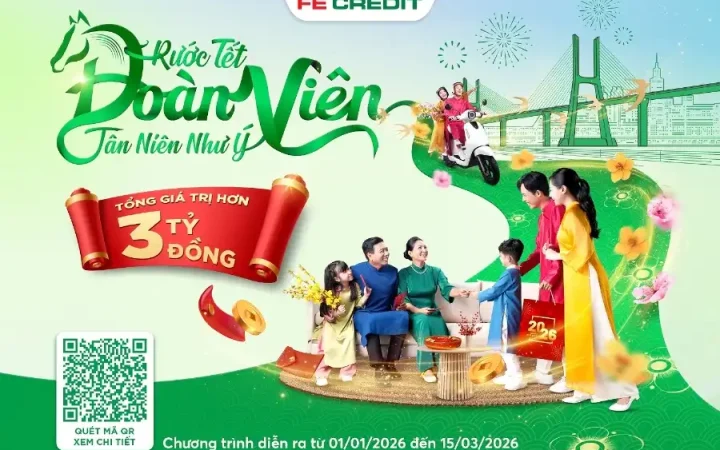 “Tết đủ, Tết đoàn viên” cùng ưu đãi FE CREDIT với tổng giá trị hơn 3 tỷ đồng