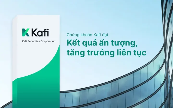 Chứng khoán Kafi: Thay đổi để bứt phá, sẵn sàng bước vào giai đoạn tăng trưởng mới