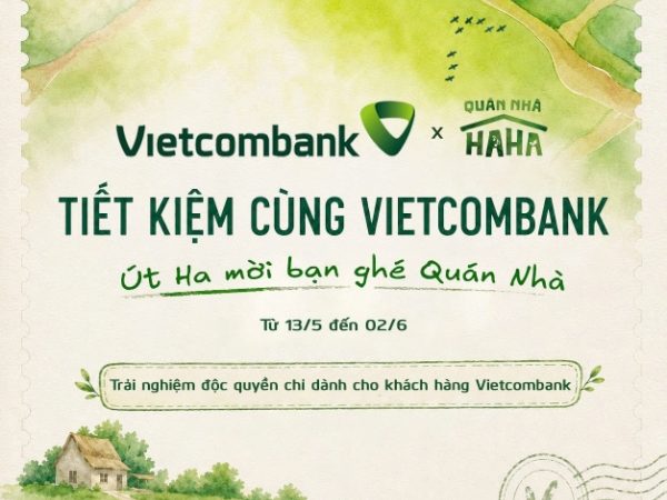 Vietcombank đồng hành cùng Quán Nhà Haha, trải nghiệm văn hóa độc đáo mỗi vùng miền