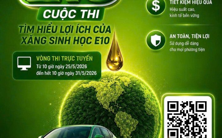 Kích hoạt vòng thi trực tuyến Cuộc thi “Tìm hiểu lợi ích của xăng sinh học E10”
